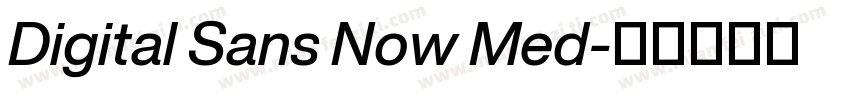 Digital Sans Now Med字体转换